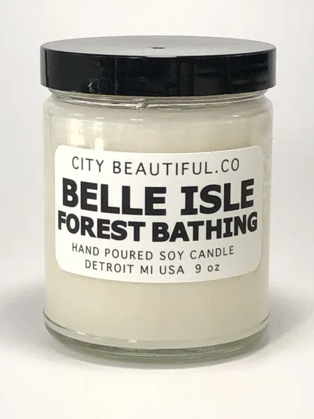 Belle Isle Forest Bathing - Hand Poured Soy Candle by City Beautiful . Co - 9oz.